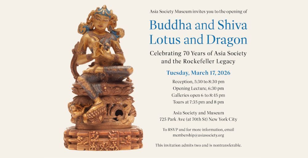 Asia Society Museum Announces Members Opening for Buddha and Shiva Lotus and Dragon